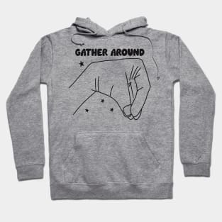 Close In Hand Symbol - Gather Around Hoodie